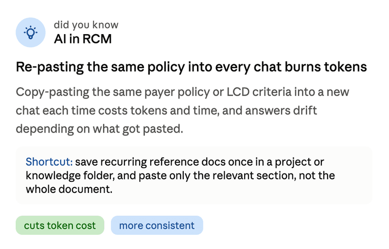 Did You Know - AI in RCM: Re-pasting the same policy into every chat burns tokens