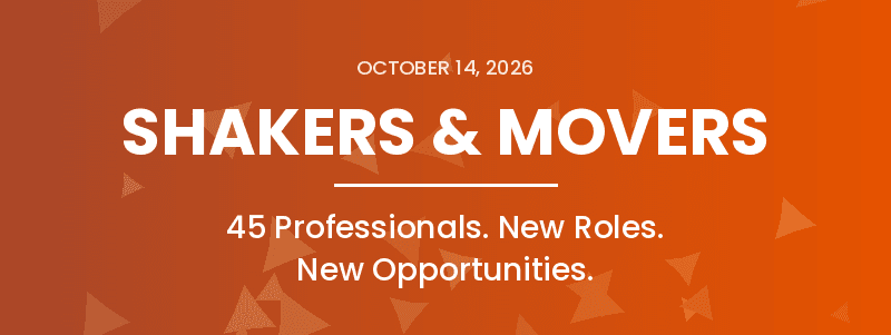 Shakers and Movers October 14, 2026